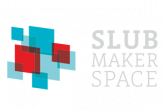 SLUB Maker Space